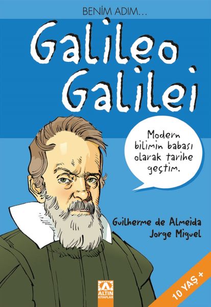 Benim Adım... Galileo Galilei Benim Adım... Galileo Galilei