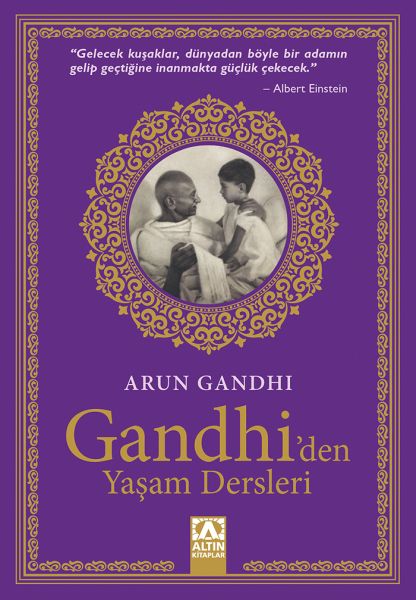 Gandhi'den Yaşam Dersleri Gandhi'den Yaşam Dersleri