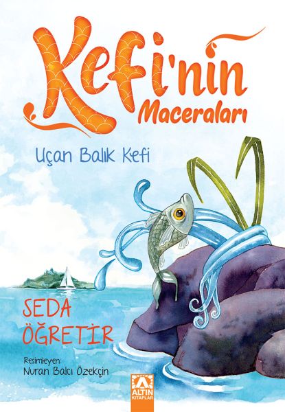 Kefi'nin Maceraları - Uçan Balık Kefi Kefi'nin Maceraları - Uçan Balık Kefi