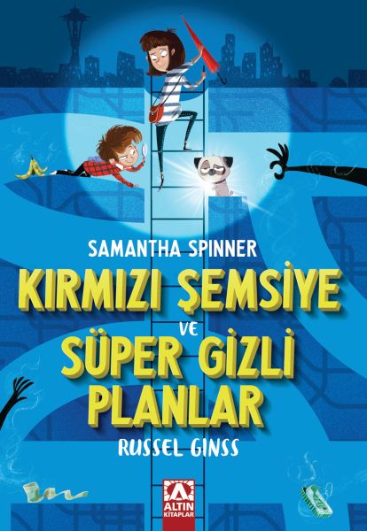 Samantha Spınner-Kırmızı Şemsiye Ve Süper Gizli Planlar Samantha Spınner-Kırmızı Şemsiye Ve Süper Gizli Planlar