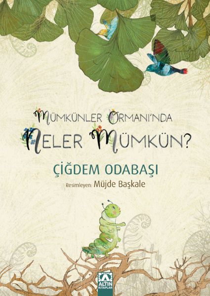 Mümkünler Ormanı'Nda Neler Mümkün Mümkünler Ormanı'Nda Neler Mümkün