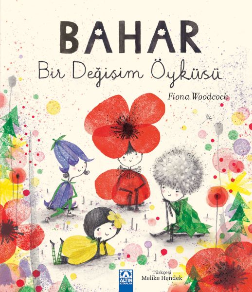 Bahar Bir Değişim Öyküsü Bahar Bir Değişim Öyküsü