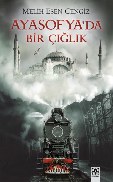 Ayasofya'da Bir Çığlık Ayasofya'da Bir Çığlık