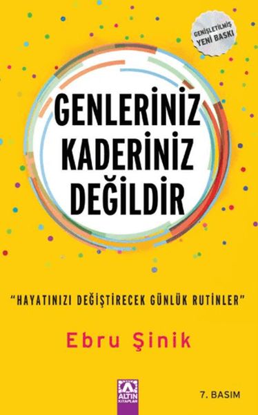 Genleriniz Kaderiniz Değildir Hayatınızı Değiştirecek Günlük Rutinler Genleriniz Kaderiniz Değildir Hayatınızı Değiştirecek Günlük Rutinler