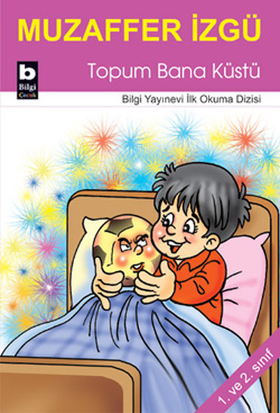 Topum Bana Küstü / İlk Okuma Dizisi Topum Bana Küstü / İlk Okuma Dizisi