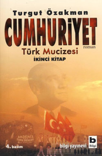 Cumhuriyet Türk Mucizesi (İkinci Kitap) Cumhuriyet Türk Mucizesi (İkinci Kitap)