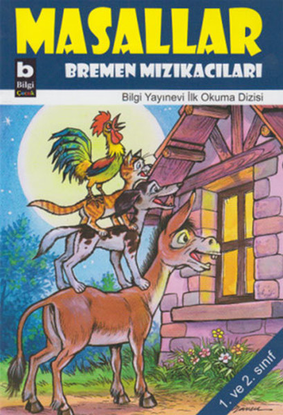 Bremen Mızıkacıları / Masallar Bremen Mızıkacıları / Masallar
