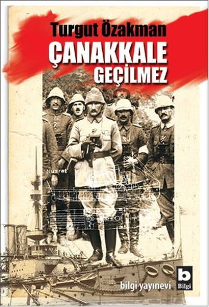 Çanakkale Geçilmez Çanakkale Geçilmez