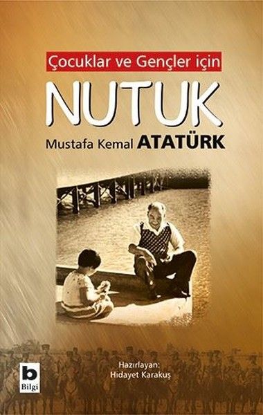 Çocuklar ve Gençler İçin Nutuk Çocuklar ve Gençler İçin Nutuk