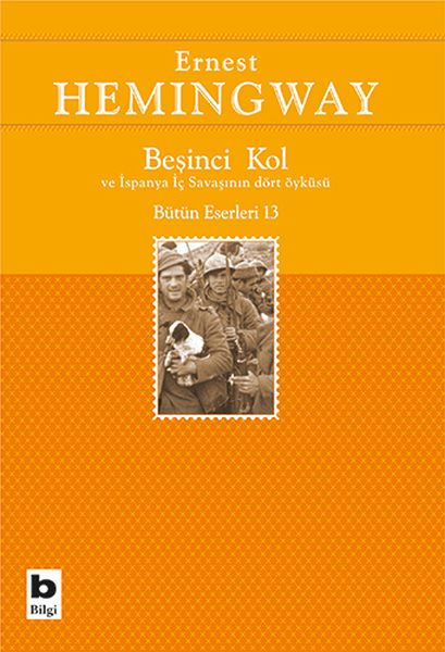 Beşinci Kol ve İspanya İç Savaşının Dört Öyküsü Beşinci Kol ve İspanya İç Savaşının Dört Öyküsü