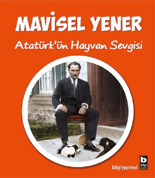Atatürk’ün Hayvan Sevgisi Atatürk’ün Hayvan Sevgisi