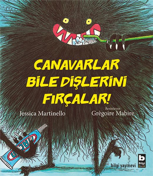 Canavarlar Bile Dişlerini Fırçalar Canavarlar Bile Dişlerini Fırçalar