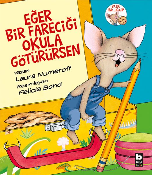 Eğer Bir Fareciği Okula Götürürsen Eğer Bir Fareciği Okula Götürürsen