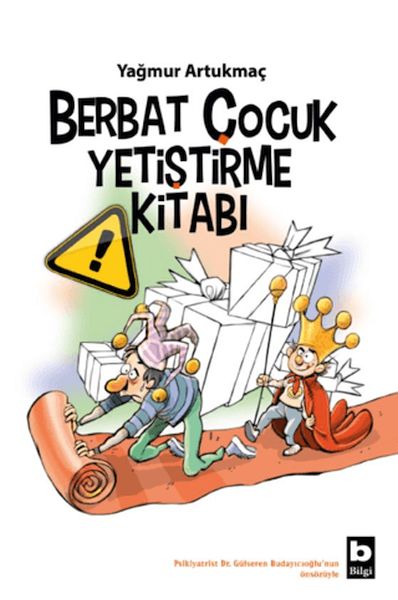Berbat Çocuk Yetiştirme Kitabı Berbat Çocuk Yetiştirme Kitabı