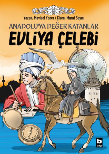 Anadoluya Değer Katanlar Evliya Çelebi Anadoluya Değer Katanlar Evliya Çelebi