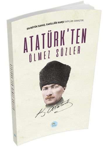 Atatürk'ten Ölmez Sözler Atatürk'ten Ölmez Sözler