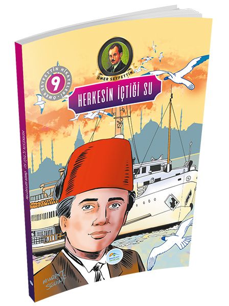 Ömer Seyfettin Hikayeleri 9 - Herkesin İçtiği Su