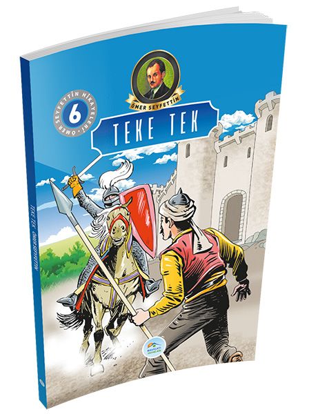 Ömer Seyfettin Hikayeleri 6 - Teke Tek Ömer Seyfettin Hikayeleri 6 - Teke Tek