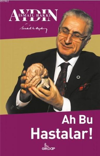 Ah Bu Hastalar Ah Bu Hastalar