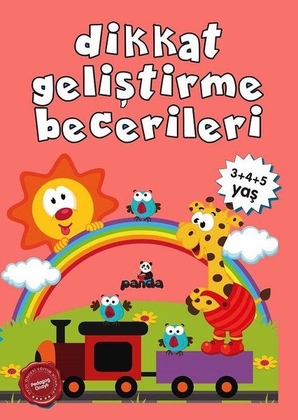 Dikkat Geliştirme Becerileri 3+4+5 Yaş Dikkat Geliştirme Becerileri 3+4+5 Yaş