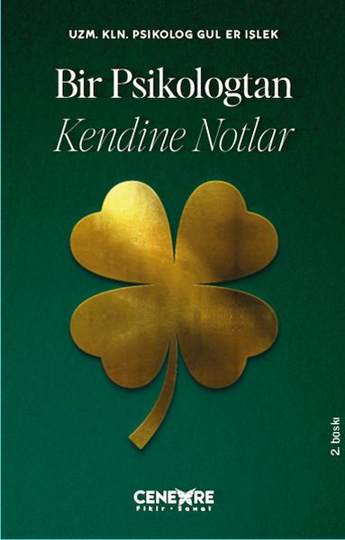 Bir Psikologtan Kendine Notlar Bir Psikologtan Kendine Notlar