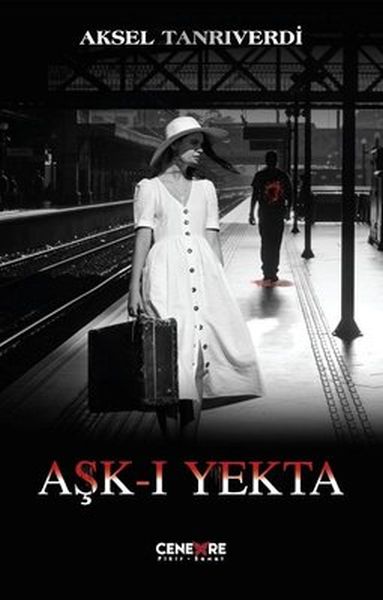 Aşk-ı Yekta Aşk-ı Yekta