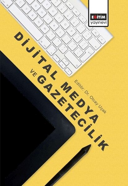 Dijital Medya Ve Gazetecilik Dijital Medya Ve Gazetecilik