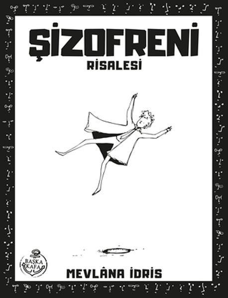 Şizofreni Risalesi Şizofreni Risalesi
