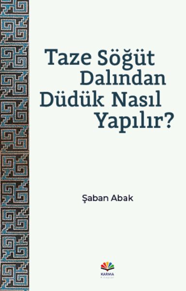 Taze Söğüt Dalından Düdük Nasıl Yapılır? Taze Söğüt Dalından Düdük Nasıl Yapılır?