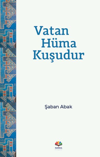 Vatan Hüma Kuşudur Vatan Hüma Kuşudur