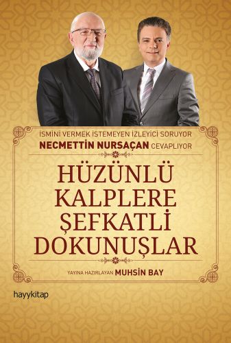 Hüzünlü Kalplere Şefkatli Dokunuşlar Hüzünlü Kalplere Şefkatli Dokunuşlar