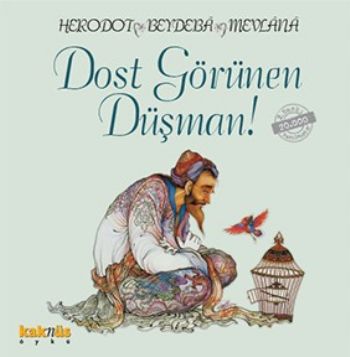 Dost Görünen Düşman Dost Görünen Düşman