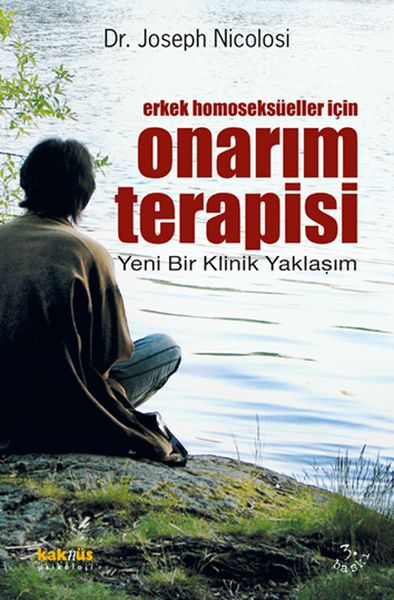 Erkek Homoseksüeller İçin Onarım Terapisi Yeni Bir Klinik Yaklaşım Erkek Homoseksüeller İçin Onarım Terapisi Yeni Bir Klinik Yaklaşım
