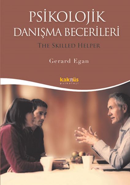Psikolojik Danışma Becerileri Psikolojik Danışma Becerileri