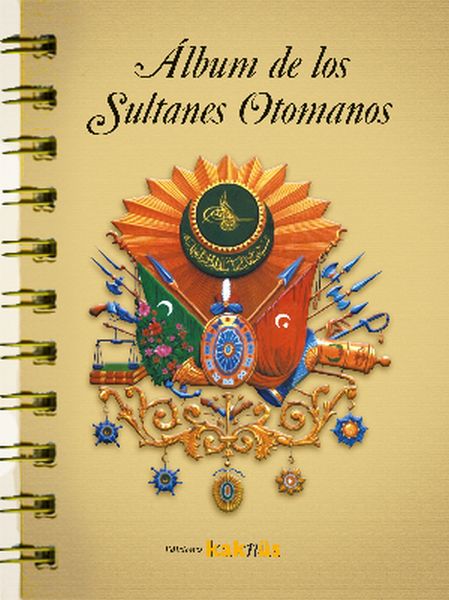 Album de los Sultanes Ottomanos (İspanyolca) Album de los Sultanes Ottomanos (İspanyolca)