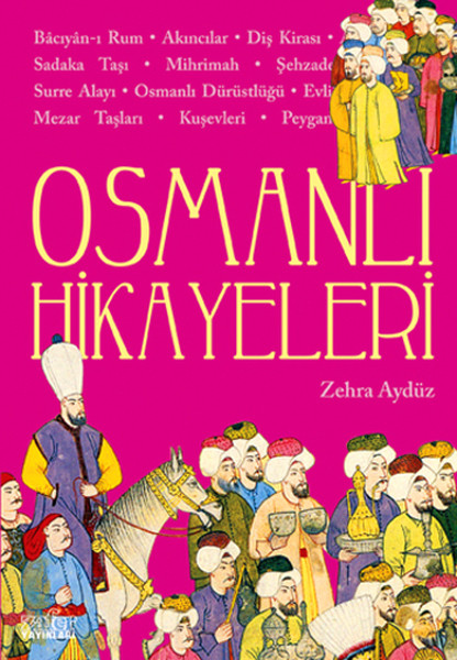Osmanlı Hikayeleri 1 Osmanlı Hikayeleri 1