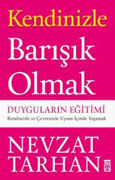 Kendinizle Barışık Olmak Kendinizle Barışık Olmak