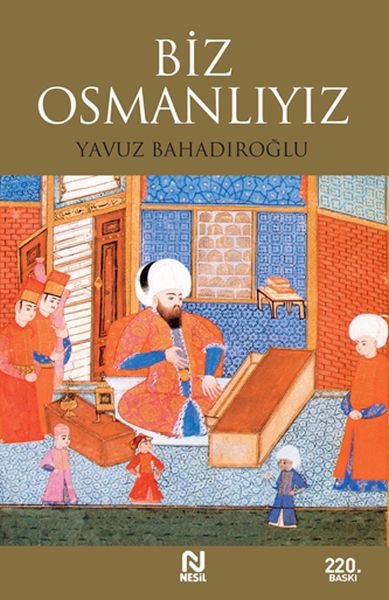 Biz Osmanlıyız Biz Osmanlıyız