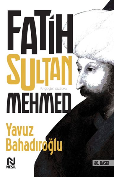 Fatih Sultan Mehmed Fatih Sultan Mehmed