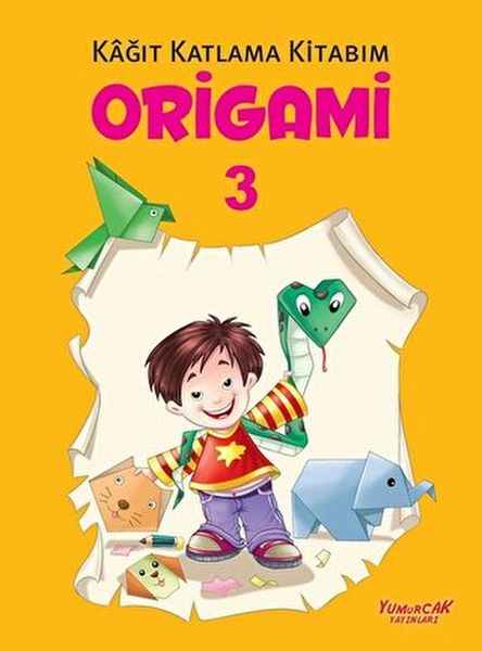 Origami 3 - Kağıt Katlama Kitabım Origami 3 - Kağıt Katlama Kitabım