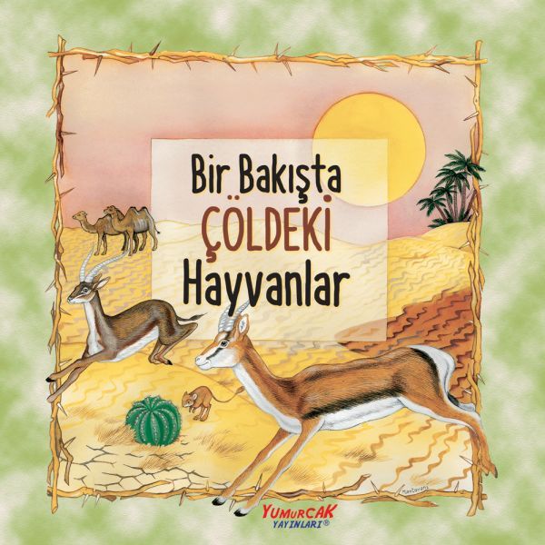 Bir Bakışta Çöldeki Hayvanlar Bir Bakışta Çöldeki Hayvanlar