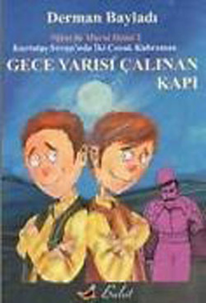 Gece Yarısı Çalınan Kapı / Nihat İle Murat'ın Maceraları 2 Gece Yarısı Çalınan Kapı / Nihat İle Murat'ın Maceraları 2
