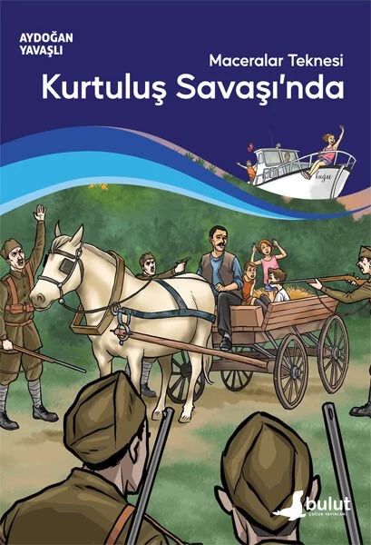 Maceralar Teknesi Kurtuluş Savaşı'nda Maceralar Teknesi Kurtuluş Savaşı'nda