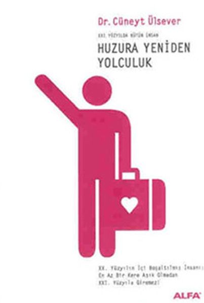 Huzura Yeniden Yolculuk Huzura Yeniden Yolculuk