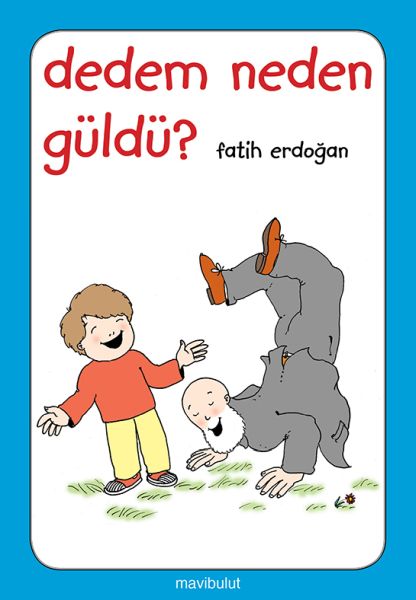 Dedem Neden Güldü? Dedem Neden Güldü?