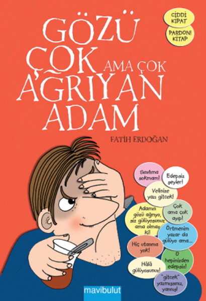 Gözü Çok Ama Çok Ağrıyan Adam Gözü Çok Ama Çok Ağrıyan Adam