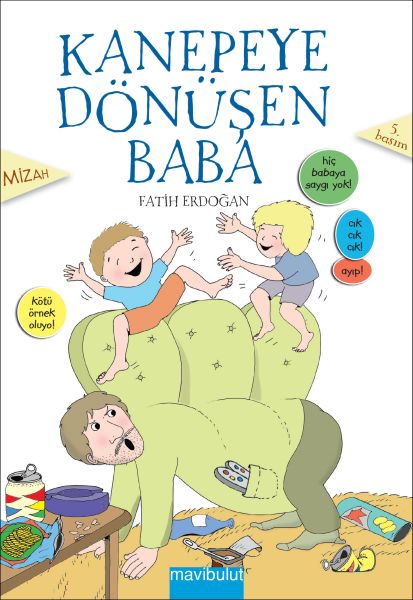 Kanepeye Dönüşen Baba Kanepeye Dönüşen Baba