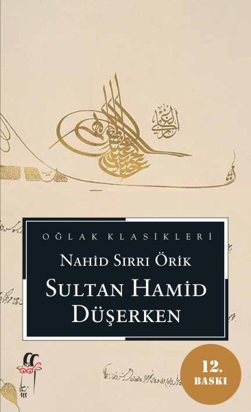 Sultan Hamid Düşerken Sultan Hamid Düşerken