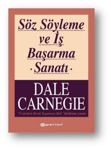 Söz Söyleme ve İş Başarma Sanatı Söz Söyleme ve İş Başarma Sanatı