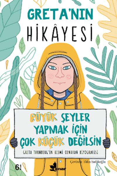 Greta’nın Hikayesi - Büyük Şeyler Yapmak İçin Çok Küçük Değilsin Greta’nın Hikayesi - Büyük Şeyler Yapmak İçin Çok Küçük Değilsin